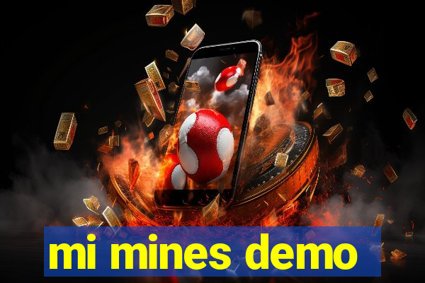 mi mines demo